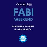 FABI WEEKEND - ASSEMBLEA ROVENTE IN MEDIOBANCA