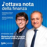 Ep. 3 - Materie prime: le regole del nuovo ordine globale