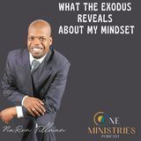 What The Exodus Reveals About My Mindset
