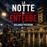 La notte di Entebbe - La storia vera dell'operazione Thunderbolt - Episodio 1