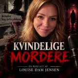 Intro til "Kvindelige Mordere" - Louise Dam Jensen's podcast