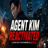 Agent Kim Reactivated, il segreto dietro il bancario più mite