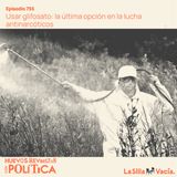 Usar glifosato: la última opción en la lucha antinarcóticos