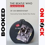 "The Beatle Who Vanished"/Jim Berkenstadt [Episode 72]