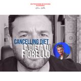 Cancelling Diet - La dieta di Fiorello