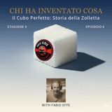 S4 E6 Il cubo perfetto: storia della zolletta di zucchero
