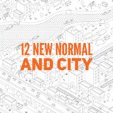 New Normal 12 เรื่องที่เมืองต้องปรับตัวหลังโควิด