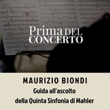 In giù e in su: viaggio musicale nella Quinta di Mahler - Maurizio Biondi (15.03.17)