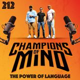 Champions Of Mind - 212 - The Power Of Language