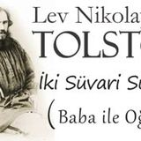 İki Süvari Subayı  Lev Nikolayeviç TOLSTOY sesli kitap tek parça