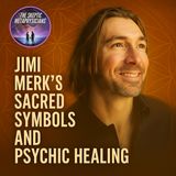 Jimi Merck’s Sacred Symbols and Psychic Healing: Spirit Fest USA Special