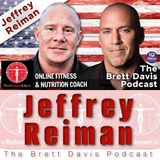The Brett Davis Podcast with Jeffrey Reiman Ep 550