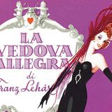 Tutto nel Mondo è Burla Stasera all'Opera - La Vedova Allegra
