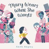 JR Episode: "Mary Wears What She Wants" by Keith Negley