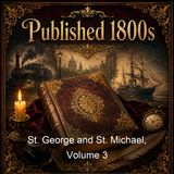 St George and St Michael Volume 3 - George MacDonald