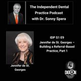 DIGRN Presents: The Independent Dental Practice Podcast - Guest Jennifer de St. Georges