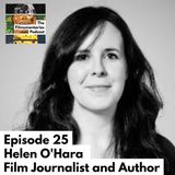 25 - Helen O'Hara - Film Journalist And Author of Women Vs Hollywood