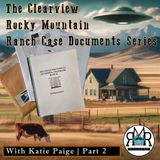 The Clearview Rocky Mountain Ranch Case Part 2 - APRO Briefing Document Chronological Events 1 - 5