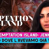 Temptation Island, Jenny: Dove L'Avevamo Già Vista!