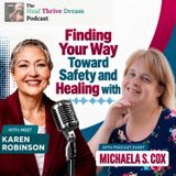 EP257: Finding Your Way Toward Safety and Healing with Michaela S. Cox