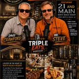Triple Eats Episode 12    Experience 21 and Main Steakhouse