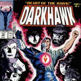 Unspoken Issues #53 - Darkhawk - “Heart of the Hawk”