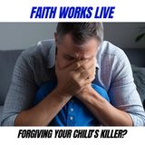 Could You Forgive Your Son's Killer?- Dan Hudson