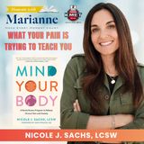 Mind Your Body with Nicole J. Sachs, LCSW