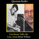 GUS RUSSO ON THE LATE BRIAN WILSON ENTIRE INTERVIEW