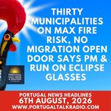 Thirty municipalities on max fire risk, no migration open door says PM & run on eclipse glasses