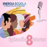 Energia Scuola - SPECIALE GIORNATA INTERNAZIONALE DELLA DONNA - 8.03.2023