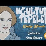 Uğultulu Tepeler - Emily Bronte  Sesli Kitap 2.Parça Dünya Klasikleri