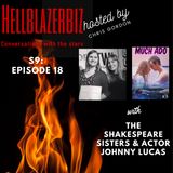 Filmmakers The Shakespeare Sisters & actor Johnny Lucas join me