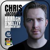 Ep 156 - Christopher Jacobsen: Daragh and Brando Documentary