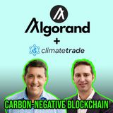 111. Carbon-Negative Blockchain | Algorand + ClimateTrade CEO Interview