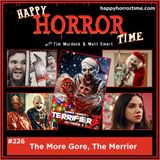 Ep 226: The More Gore, The Merrier