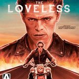 57. The Loveless (1981, Kathryn Bigelow_) protagonizada por Willem Dafoe y Robert Gordon.
