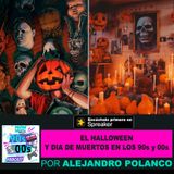 El Halloween y Día de Muertos en los 90s y 00s