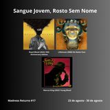 Sangue Jovem, Rosto Sem Nome - Madness Returns #17 (23 de agosto - 30 de agosto)