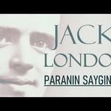 Paranın Saygınlığı  Jack LONDON sesli deneme Akın ALTAN