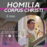 Homilía Cuerpo y Sangre de Cristo (6 min)
