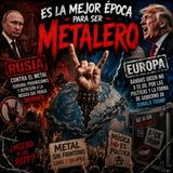 la mejor epoca para ser metalero