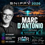 Marc D’Antonio: UFO Videos, Classified Tech & What the Evidence Shows | SNIPPY 2026
