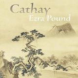 Cathay by Ezra Pound | Full Audiobook | Audiobook Time