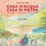 Sara Due Torri "Casa d'acqua Casa di pietra"