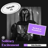 The Book of Mandalorian, Royal Rumble and Too Hot to Handle. - Ep. 5