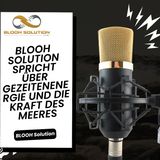 BLOOH Solution spricht über Gezeitenenergie und die Kraft des Meeres