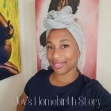 Episode 56: Joy's Homebirth Story