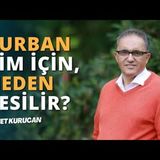 Kurbana Nasıl Hazırlanmalıyız   AHMET KURUCAN