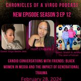Candid Conversation with  friends ft Jess, Shellih & Jenina: Black women in media & the impact of generational trauma